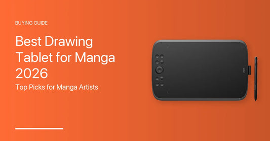 Best Drawing Tablet for Manga 2026 — Top Picks for Manga Artists